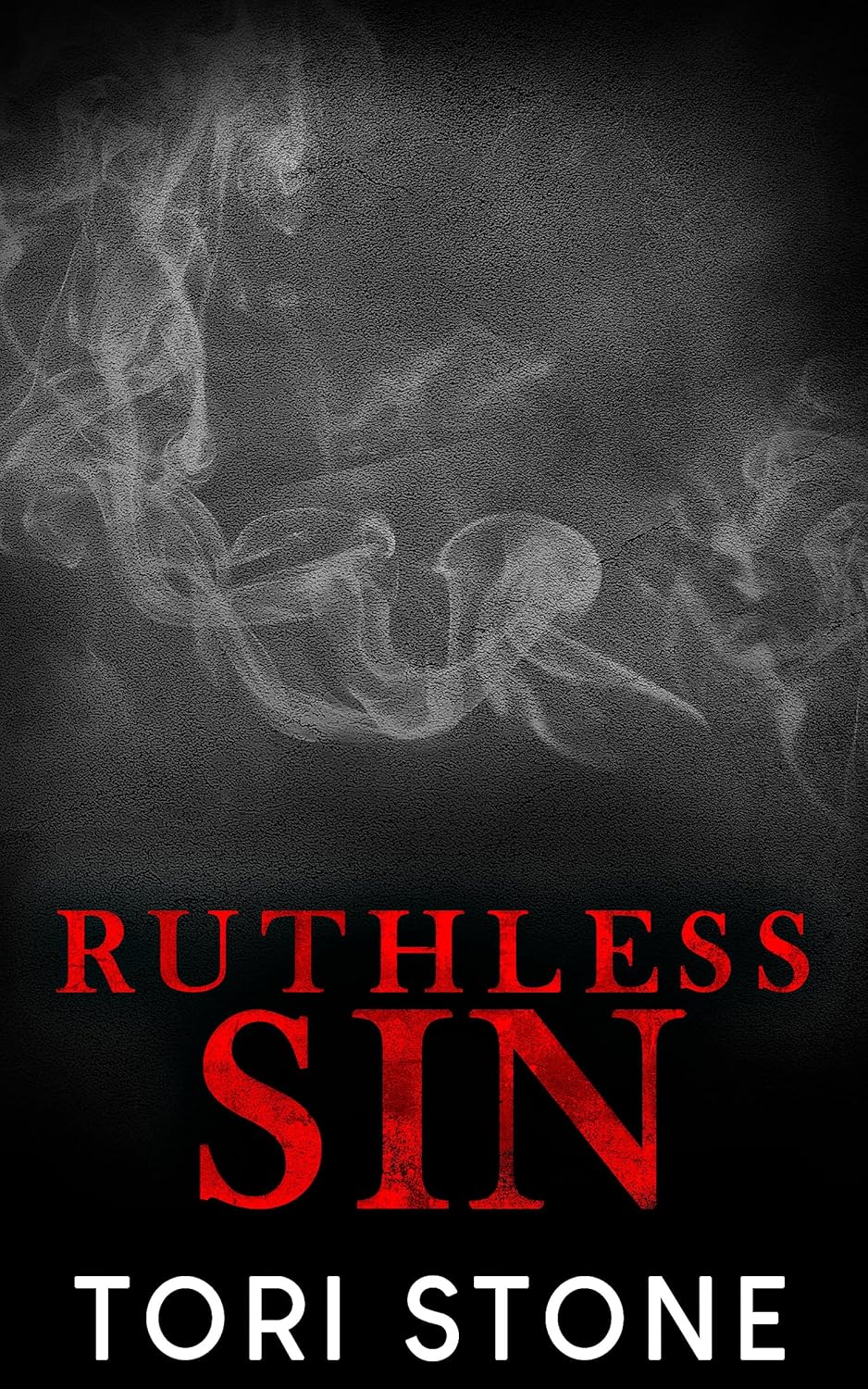 Ruthless Sin by Tori Stone